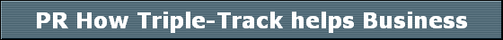 PR How Triple-Track helps Business