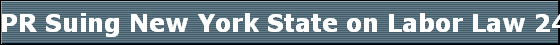 PR Suing New York State on Labor Law 240 /241