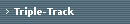 Triple-Track