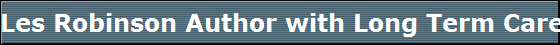 Les Robinson Author with Long Term Care Planning at your Event