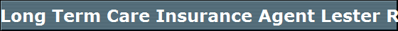 Long Term Care Insurance Agent Lester Robinson CLTC is now a Verified Agent with Agent Review