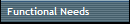 Functional Needs