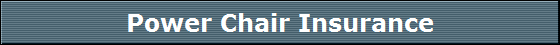 Power Chair Insurance