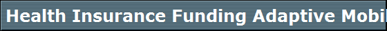  Health Insurance Funding Adaptive Mobility Equipment for the disabled