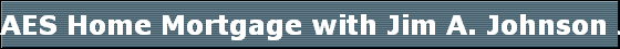 AES Home Mortgage with Jim A. Johnson Jr.  in Erie and Niagara County