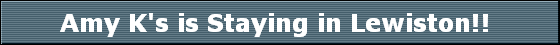 Amy K's is Staying in Lewiston!! 