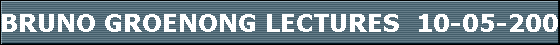 BRUNO GROENONG LECTURES  10-05-2005 19:00 Central Library VANCOUVER BC Canada