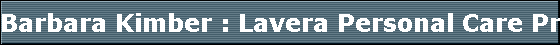 Barbara Kimber : Lavera Personal Care Products Swindon 