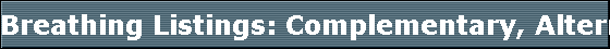 Breathing Listings: Complementary, Alternative and Holistic Health Listing Qi gong (