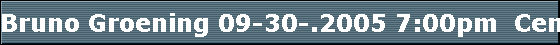 Bruno Groening 09-30-.2005 7:00pm  Central Library, Vancouver BC Canada