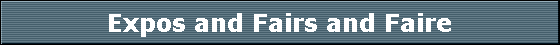 Expos and Fairs and Faire
