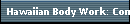 Hawaiian Body Work: Complementary, Alternative and Holistic Health Listing