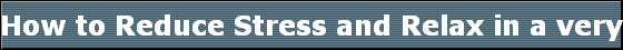 How to Reduce Stress and Relax in a very stress situation or major event in ones life by Lester Robinson