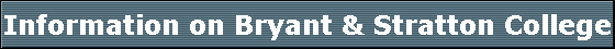 Information on Bryant & Stratton College