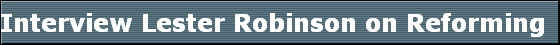 Interview Lester Robinson on Reforming  Labor Law 240 /241