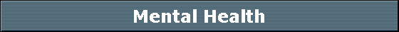 Mental Health