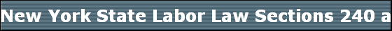 New York State Labor Law Sections 240 and 241 (a)
