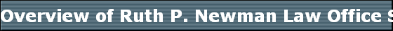 Overview of Ruth P. Newman Law Office Services