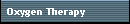 Oxygen Therapy