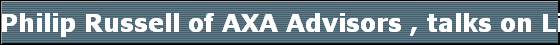Philip Russell of AXA Advisors , talks on Life Insurance with home buying
