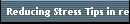 Reducing Stress Tips in reducing stress in one life