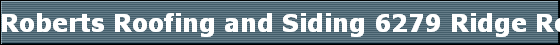 Roberts Roofing and Siding 6279 Ridge Road Lockport, NY 14094