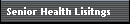 Senior Health Lisitngs