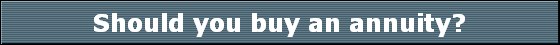 Should you buy an annuity?