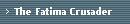 The Fatima Crusader