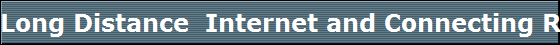 Long Distance  Internet and Connecting Relationships