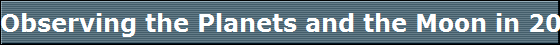 Observing the Planets and the Moon in 2007