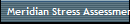 Meridian Stress Assessment updated