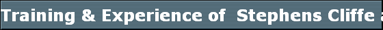 Training & Experience of  Stephens Cliffe and Imminent Threat Defense Systems 